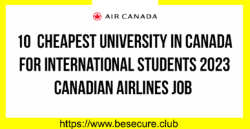 10 Cheapest University in Canada for International Students 2023