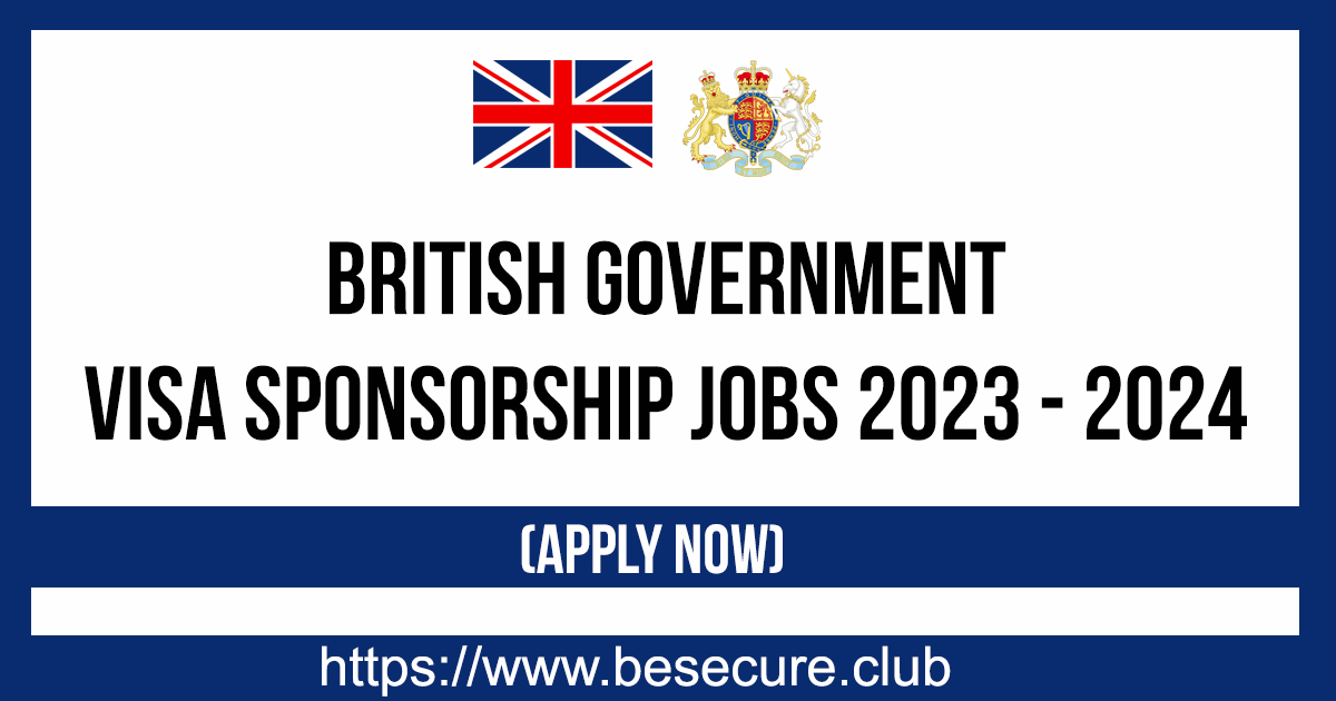 British-Government-Visa-Sponsorship-Jobs-2023