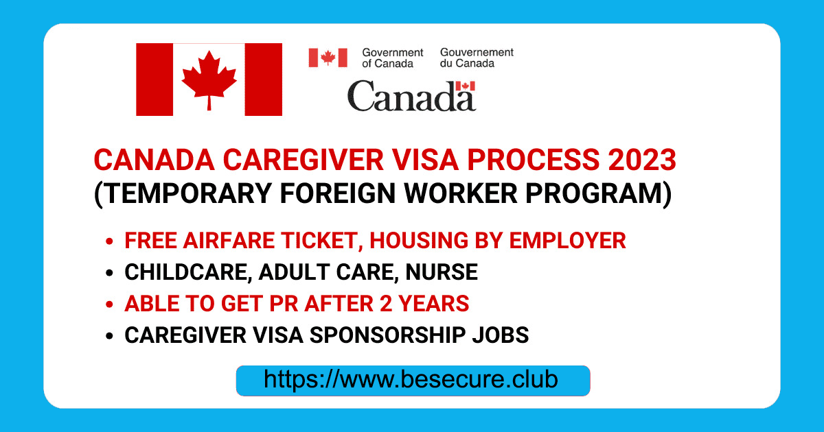 Canada Caregiver Visa Process 2023 Free Airfare Housing