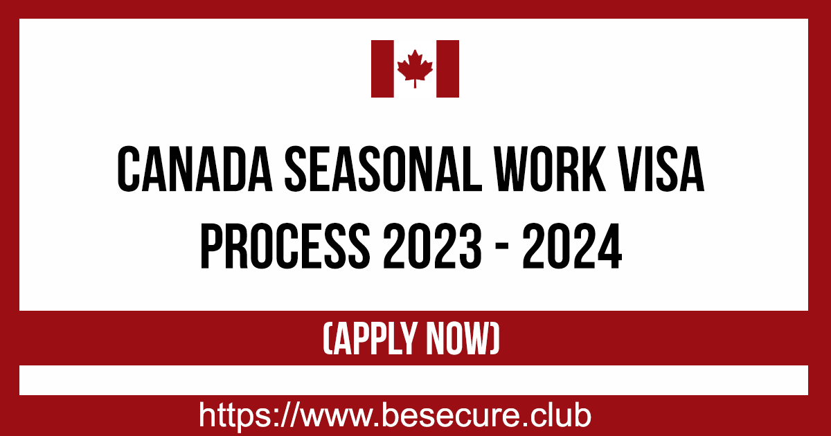 Canada-Seasonal-Work-Visa-Process-2023-Apply-Now