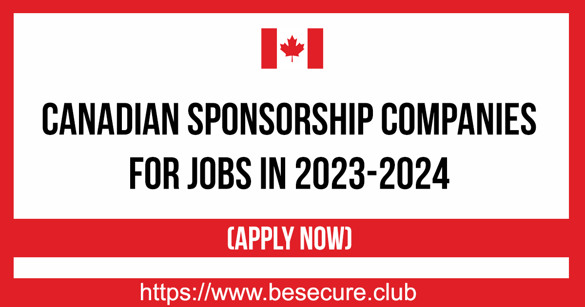 Canadian Sponsorship Companies For Jobs In 2023-2024