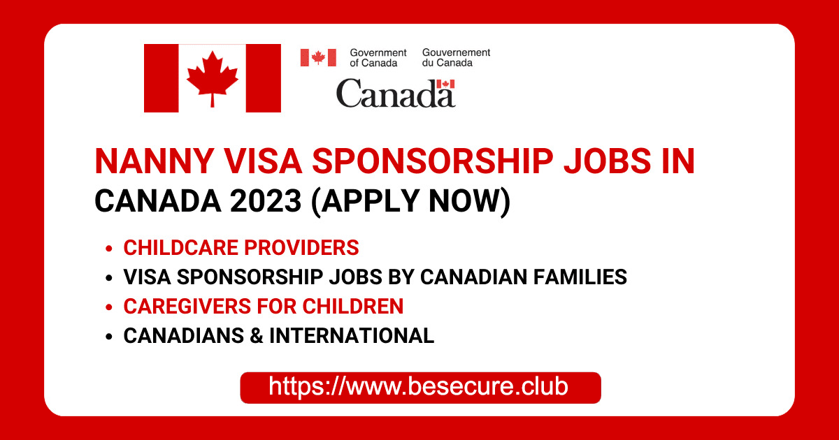 Nanny Visa Sponsorship Jobs In Canada 2023 (Apply Now)