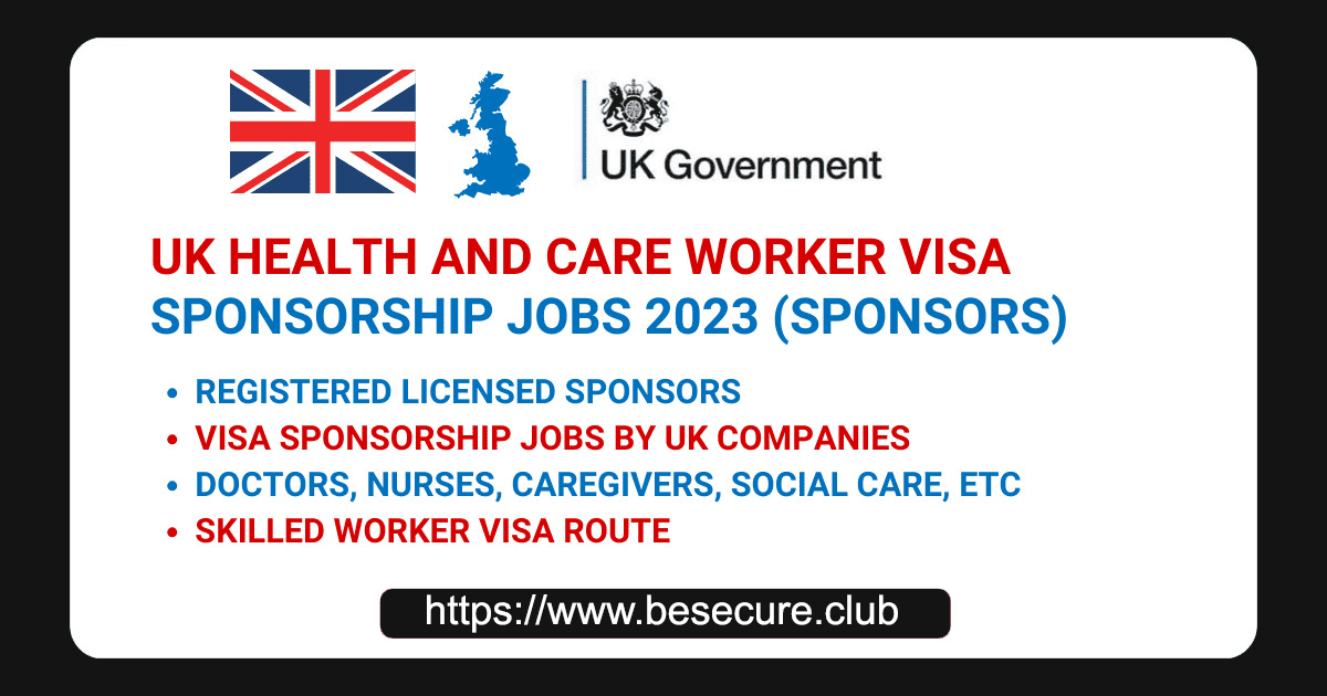 UK Health and Care Worker Visa Sponsorship Jobs 2023 (Sponsors)