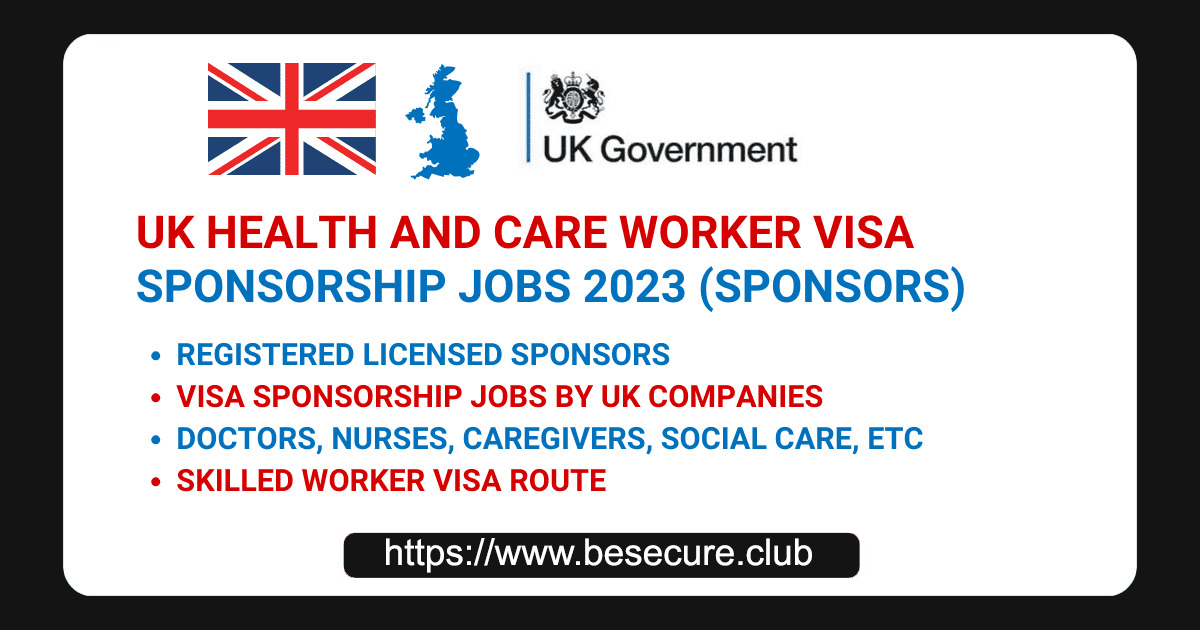 Uk Health And Care Worker Visa Sponsorship Jobs 2023 (Sponsors)