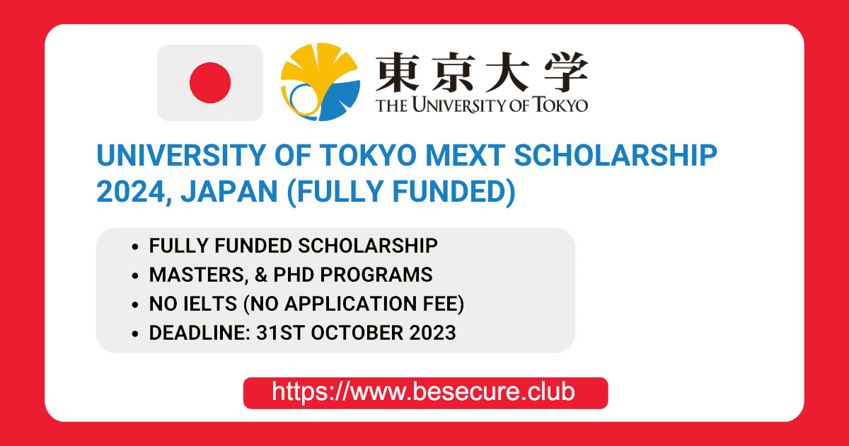 University of Tokyo MEXT Scholarship 2024, Japan (Fully Funded)