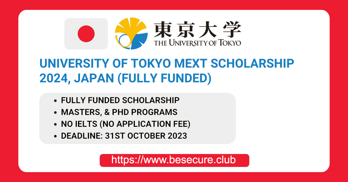 University Of Tokyo Mext Scholarship 2024, Japan (Fully Funded)